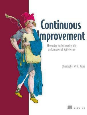 Agile Metrics in Action: How to Measure and Improve Team Performance(English, Paperback, Davies Christopher)