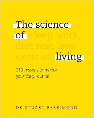 The Science of Living(English, Hardcover, Farrimond Stuart Dr.)