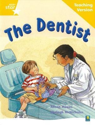 Rigby Star Guided Reading Yellow Level: The Dentist Teaching Version(English, Paperback, unknown)