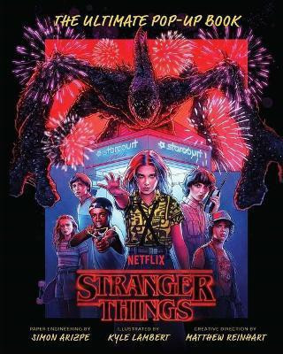 Stranger Things: The Ultimate Pop-Up Book (Reinhart Pop-Up Studio)(English, Hardcover, Arizpe Simon)