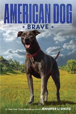 American Dog: Brave(English, Paperback, Shotz Jennifer Li)