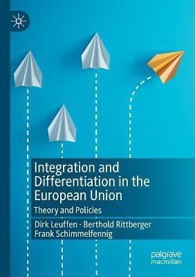 Integration and Differentiation in the European Union(English, Paperback, Leuffen Dirk)