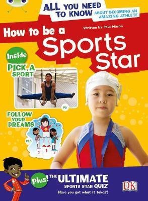 Bug Club Independent Non Fiction Year 3 Brown A How to be a Sports Star(English, Paperback, Mason Paul)