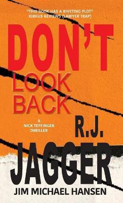 Don't Look Back(English, Paperback, Jagger R J)
