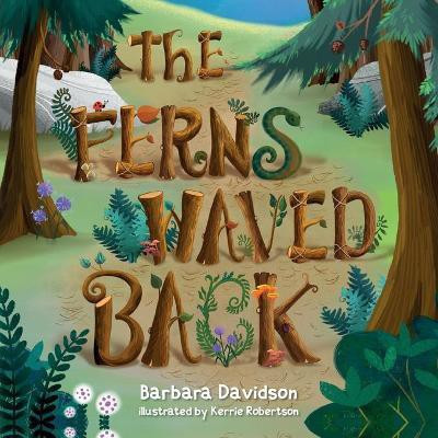 The Ferns Waved Back(English, Paperback, Davidson Barbara)