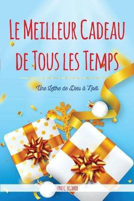 The Best Gift Ever(French, Paperback, Ogonor Fyne C)