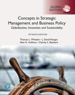 Concepts in Strategic Management and Business Policy: Globalization, Innovation and Sustainability, Global Edition(English, Paperback, Wheelen Thomas)