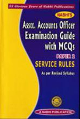 Asstt Accounts Officer Examination Guide with MCQs Paper 2 Service Rules(Paperback, Nabhi Board of Editors)