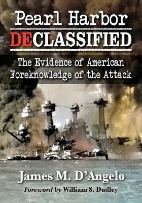 Pearl Harbor Declassified(English, Paperback, D'Angelo James M.)