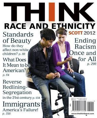 THINK Race and Ethnicity(English, Paperback, Scott Mona)