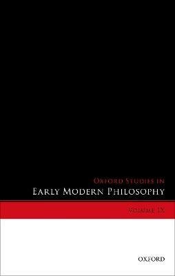 Oxford Studies in Early Modern Philosophy, Volume IX(English, Hardcover, unknown)