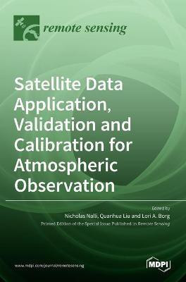 Satellite Data Application, Validation and Calibration for Atmospheric Observation(English, Hardcover, unknown)