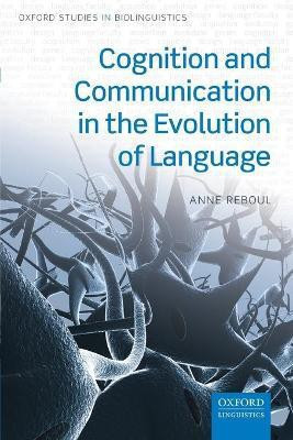 Cognition and Communication in the Evolution of Language(English, Paperback, Reboul Anne)