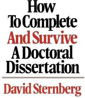 How to Complete and Survive a Doctoral Dissertation(English, Hardcover, Sternberg David)