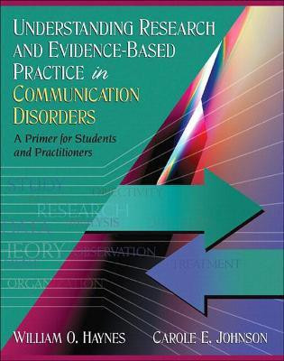Understanding Research and Evidence-Based Practice in Communication Disorders(English, Hardcover, Haynes William)