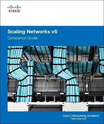 Scaling Networks v6 Companion Guide(English, Hardcover, Cisco Networking Academy)