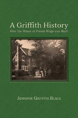 A Griffith History(English, Hardcover, Black Jennifer Griffith)