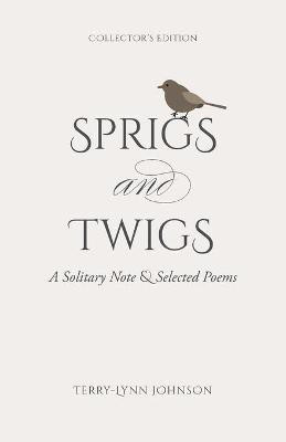 Sprigs and Twigs(English, Paperback, Johnson Terry-Lynn)