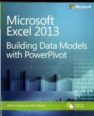 Microsoft Excel 2013 Building Data Models with PowerPivot(English, Paperback, Ferrari Alberto)