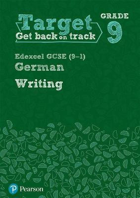 Target Grade 9 Writing Edexcel GCSE (9-1) German Workbook(English, Paperback, unknown)
