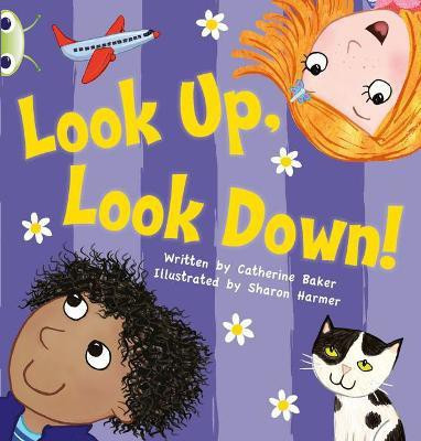 Bug Club Guided Fiction Reception Pink A Look Up, Look Down(English, Paperback, Baker Catherine)