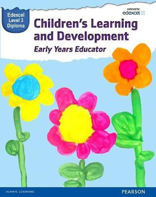 Pearson Edexcel Level 3 Diploma in Children's Learning and Development (Early Years Educator) Candidate Handbook(English, Paperback, Beith Kate)