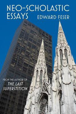 Neo-Scholastic Essays(English, Paperback, Feser Edward)