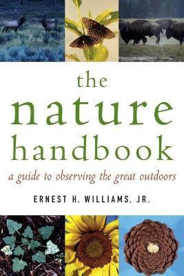 The Nature Handbook  - A Guide to Observing the Great Outdoors(English, Paperback, unknown)