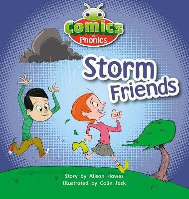 Bug Club Comics for Phonics Reception Phase 1 Set 00 Storm Friends(English, Paperback, Hawes Alison)