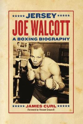 Jersey Joe Walcott(English, Paperback, Curl James)