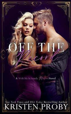 Off The Record(English, Paperback, Proby Kristen)