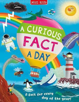 A Curious Fact a Day(English, Hardcover, Miles Kelly)