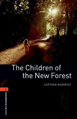 Oxford Bookworms Library: Level 2:: The Children of the New Forest(English, Paperback, Marrayat Rowena Captain)