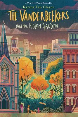 The Vanderbeekers and the Hidden Garden(English, Paperback, Glaser Karina Yan)