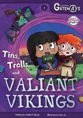 Greenlake Gateways 1: Tins, Trolls and Valiant Vikings(English, Paperback, Vallepur Shalini)