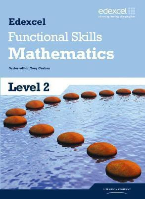 Edexcel Functional Skills Mathematics Level 2 Student Book(English, Paperback, Cushen Tony)