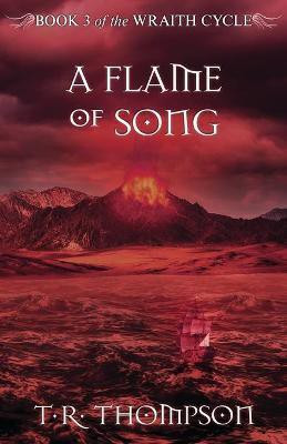 A Flame of Song(English, Paperback, Thompson T.R.)