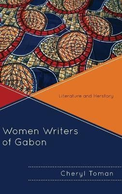 Women Writers of Gabon(English, Hardcover, Toman Cheryl)