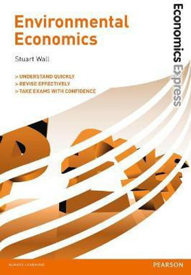 Economics Express: Environmental Economics(English, Paperback, Wall Stuart)