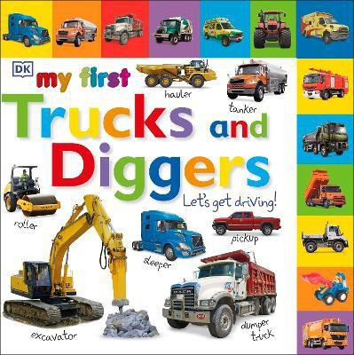My First Trucks and Diggers Let's Get Driving(English, Board book, DK)