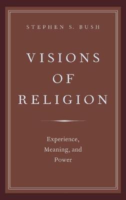 Visions of Religion(English, Hardcover, Bush Stephen S.)