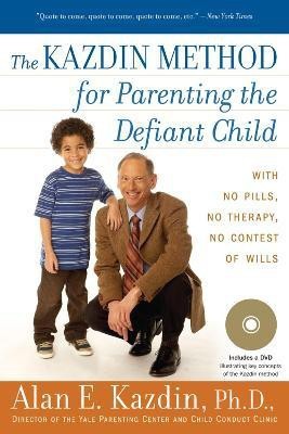 The Kazdin Method for Parenting the Defiant Child(English, Paperback, Kazdin Alan E Professor of Psychology PhD, Abpp)