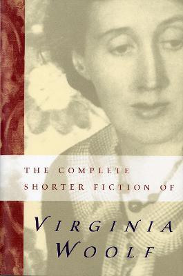 The Complete Shorter Fiction of Virginia Woolf(English, Paperback, Dick Susan)