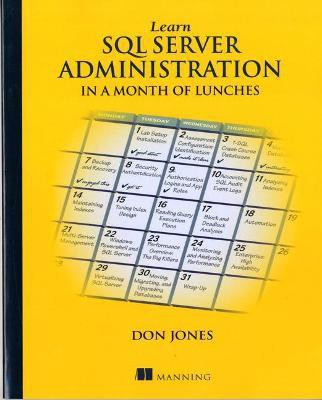 Learn SQL Server Administration in a Month of Lunches(English, Paperback, Jones Don)