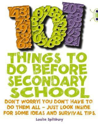 Bug Club NF Red (KS2) B/5B 101 Things to do before Secondary School(English, Paperback, Spilsbury Louise)