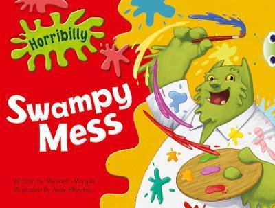 Bug Club Guided Fiction Year 1 Green B Horribilly: Swampy Mess(English, Paperback, Morgan Michaela)