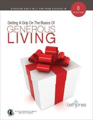 Getting A Grip on the Basics of Generous Living(English, Paperback, Jones Beth)