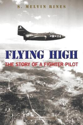 Flying High(English, Paperback, Rines S Melvin)