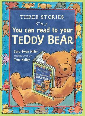 Three Stories You Can Read to Your Teddy Bear(English, Paperback, Miller Sara Swan)