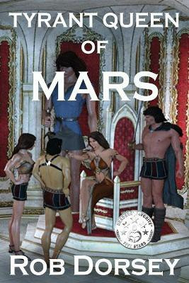 Tyrant Queen of Mars(English, Paperback, Dorsey Rob)